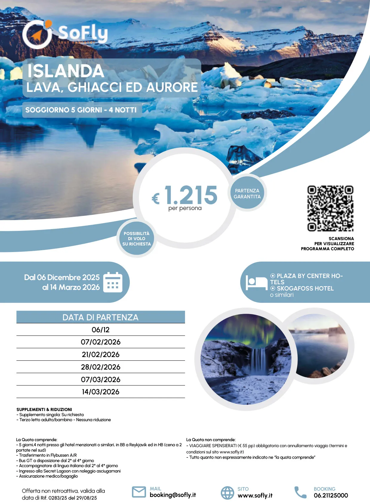 TOUR ISLANDA LAVA GHIACCI E AURORE